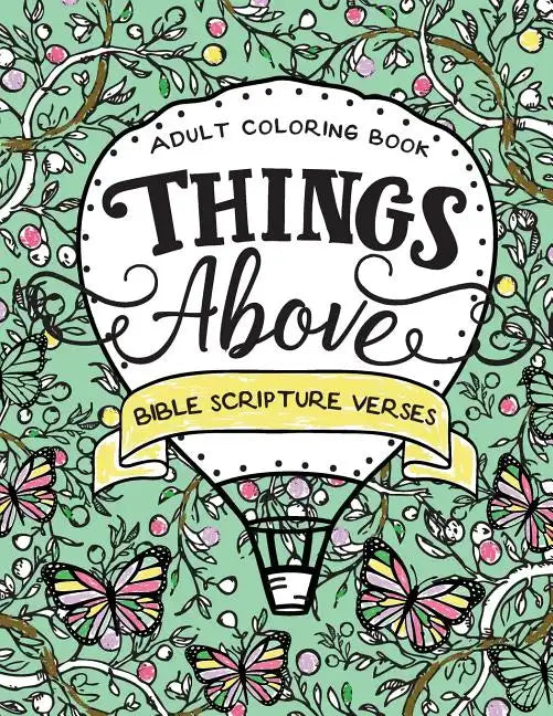 Things Above: Adult Coloring Book with Bible Scripture Verses - Paperback